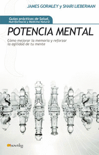 POTENCIA MENTAL COMO MEJORAR LA MEMORIA Y REFORZAR LA AGILIDAD