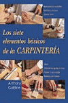 SIETE ELEMENTOS BASICOS DE LA CARPINTERIA, LOS