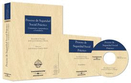 PROCESO SEGURIDAD DE SOCIAL PRACTICO + CD - COMENTARIOS JURISPR