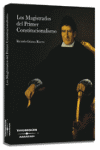 MAGISTRADOS DEL PRIMER CONSTITUCIONALISMO, LOS