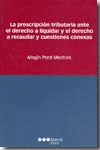 PRESCRIPCION TRIBUTARIA ANTE DERECHO A LIQUIDAR Y DERECHO