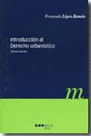 INTRODUCCION AL DERECHO URBANISTICO 3� ED