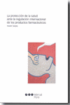 PROTECCION SALUD ANTE REGULACION INTERNACIONAL PRODUCTOS FARMACEU
