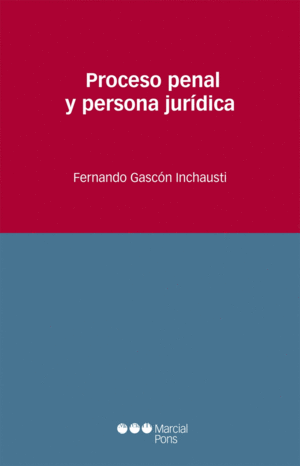 PROCESO PENAL Y PERSONA JURDICA