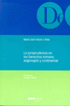JURISPRUDENCIA EN LOS DERECHOS ROMANOS ANGLOSAJON Y CONTINENTAL