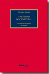 FALSEDAD DOCUMENTAL	REVISION DE UN DELITO DE ENGA�O