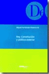 REY CONSTITUCION Y POLITICA EXTERIOR