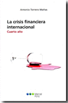 LA CRISIS FINANCIERA INTERNACIONAL	CUARTO A�O