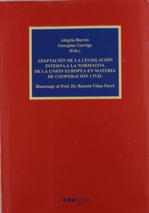 ADAPTACION DE LA LEGISLACION INTERNA A LA NORMATIVA DE LA