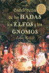 ENCICLOPEDIA DE LAS HADAS LOS ELFOS Y LOS GNOMOS