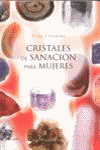 CRISTALES DE SANACION PARA MUJERES