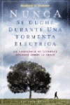 NUNCA SE DUCHE DURANTE UNA TORMENTA ELECTRONICA