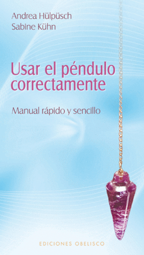 USAR EL PENDULO CORRECTAMENTE