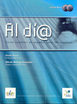 AL DIA + CD ALUMNO CURSO SUPERIOR ESPA�OL PARA NEGOCIOS