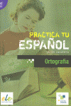 PRACTICA TU ESPA�OL A 2 B1