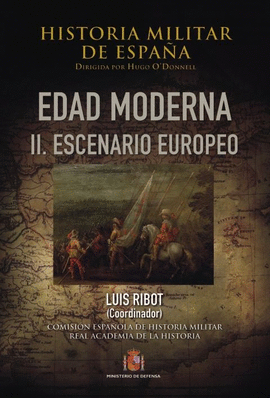 HISTORIA MILITAR DE ESPA�A. III. EDAD MODERNA