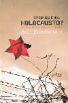 POR QUE EL HOLOCAUSTO ?