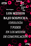 MEDIOS BAJO SOSPECHA, LOS