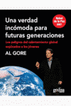 VERDAD INCOMODA PARA FUTURAS GENERACIONES, UNA
