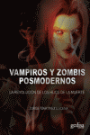 VAMPIROS Y ZOMBIS POSMODERNOS