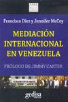 MEDIACIN INTERNACIONAL EN VENEZUELA, LA