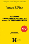 JUEGOS DE RECREACION MENTAL PARA LOS MUY INTELIGENTES