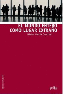 EL MUNDO ENTERO COMO LUGAR EXTRA�O