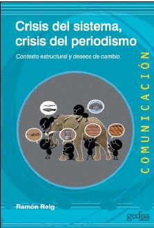 CRISIS DEL SISTEMA, CRISIS DEL PERIODISMO