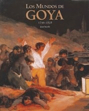 MUNDOS DE GOYA, LOS