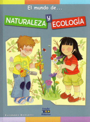 EL MUNDO DE. NATURALEZA Y ECOLOGIA