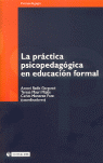 PRACTICA PSICOPEDAGOGICA EN LA EDUCACION FORMAL, LA