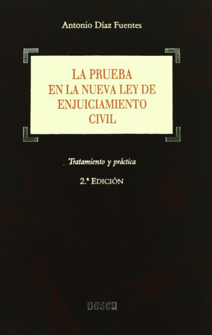 PRUEBA EN LA NUEVA LEY DE ENJUICIAMIENTO CIVIL 2ED