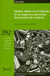 MULTAS DA�OS EN EL VEHICULO DE LA EMPRESA Y PRIVACION DEL PREMISO