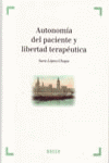 AUTONOMIA DEL PACIENTE Y LIBERTAD TERAPEUTICA
