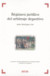 REGIMEN JURIDICO DEL ARBITRAJE DEPORTIVO