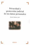 PRIVACIDAD Y PROTECCION JUDICIAL DE LOS DATOS PERSONALES