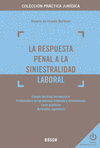 RESPUESTA PENAL A LA SINIESTRALIDAD LABORAL, LA