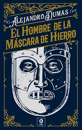 EL HOMBRE DE LA MASCARA DE HIERRO