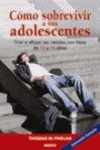 COMO SOBREVIVIR A SUS ADOLESCENTES