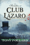 SECRETOS DEL CLUB LAZARO, LOS
