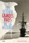 SETENTA GRANDES VIAJES DE LA HISTORIA, LA