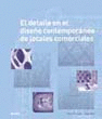 DETALLE EN EL DISE�O CONTEMPOR�NEO DE LOCALES COMERCIALES