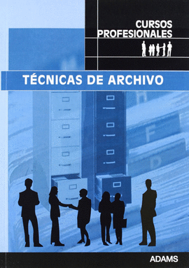 TECNICAS DE ARCHIVO. CURSOS PROFESIONALES