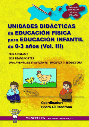 UNIDADES DIDACTICAS EDUCACION FISICA EDUCACION INFANTIL  0-3
