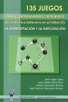 135 JUEGOS ENTRENAMIENTO INTEGRADO TECNICA DEFENSIVA FUTBOL II