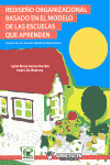 REDISE�O ORGANIZACIONAL BASADO EN EL MODELO DE LAS ESCUELAS QUE