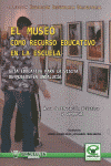 EL MUSEO COMO RECURSO EDUCATIVO EN LA ESCUELA