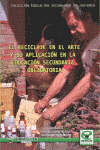 EL RECICLAJE EN EL ARTE Y SU APLICACION EN LA EDUCACION SECUNDARI