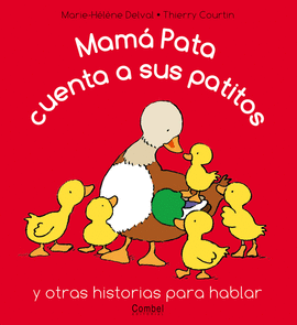 MAMA PATA CUENTA A SUS PATITOS Y OTRAS HISTORIA PARA HABLAR