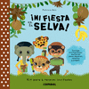 �MI FIESTA EN LA SELVA!